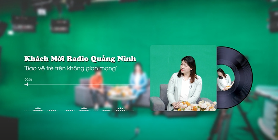 Bảo vệ trẻ trên không gian mạng | Awaken trên chương trình “Khách Mời Radio Quảng Ninh”